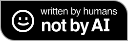 Written by Humans, Not by AI